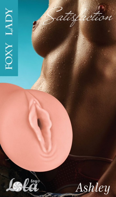 Мастурбатор-вагина Foxy Lady Ashley Мастурбатор-вагина Foxy Lady Ashley